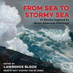 From Sea to Stormy Sea