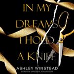 In My Dreams I Hold a Knife