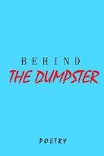 Behind The Dumpster: Poetry Novella