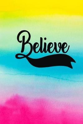 Believe: Blank Lined Journal Notebook - Joyful Creations - cover