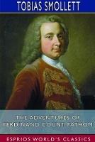 Libro in inglese The Adventures of Ferdinand Count Fathom (Esprios Classics)  - Tobias Smollett