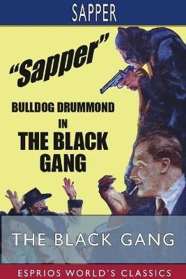 The Black Gang (Esprios Classics) - Sapper - cover