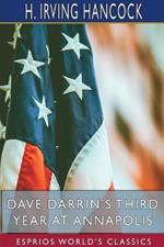 Dave Darrin's Third Year at Annapolis (Esprios Classics): Leaders of the Second Class Midshipmen
