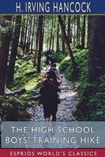 The High School Boys' Training Hike (Esprios Classics): Making Themselves Hard as Nails