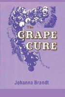 The Grape Cure - Johanna Brandt - cover