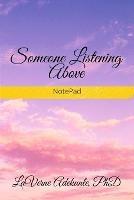 Libro in inglese Someone Listening Above  - Laverne Adekunle