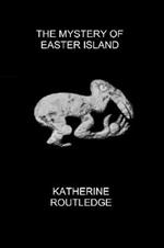 The Mystery of Easter Island