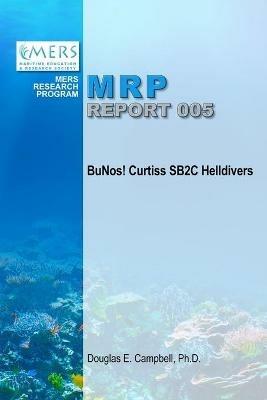 BuNos! Curtiss SB2C Helldivers - Douglas Campbell - cover