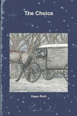 The Choice - Karen Heath - cover