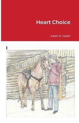 Heart Choice - Karen Heath - cover