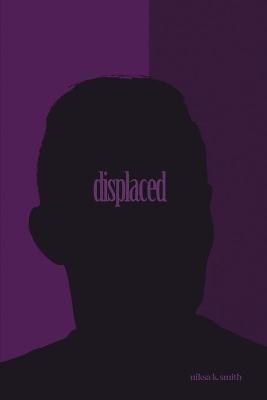 Displaced - Niksa K Smith - cover