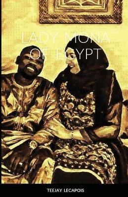Lady Mona Of Egypt - Teejay Lecapois - cover