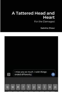 A Tattered Head and Heart - Sabrina Shaw - cover