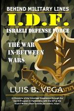 Behind IDF Military Lines: The War In-Between Wars