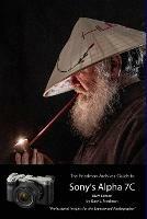 The Friedman Archives Guide to Sony's A7C (B&W Edition) - Gary L Friedman - cover