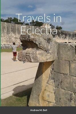 Travels in Eclectia - Andrew Bell - cover
