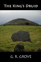 The King's Druid - G R Grove - cover