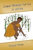 Jesus' Stories for Us in Africa