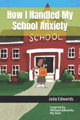 How I Handled My School Anxiety - cover