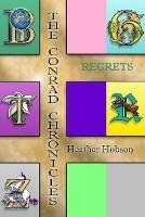 The Conrad Chronicles: Regrets - Heather Hobson - cover