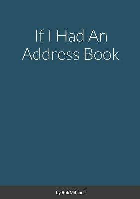 If I Had An Address Book - Bob Mitchell - cover