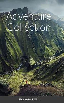Adventure Collection - Jack Karolewski - cover