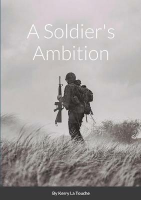 A Soldier's Ambition - Kerry La Touche - cover