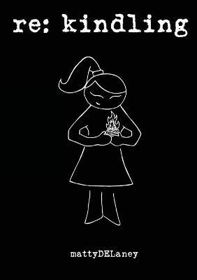 re: kindling - Matty Delaney - cover