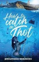 How to catch a Thot