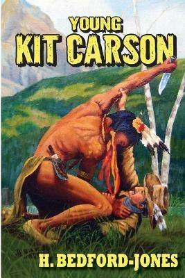 Young Kit Carson - H Bedford-Jones - cover