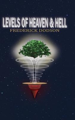 Levels of Heaven and Hell - Frederick Dodson - cover