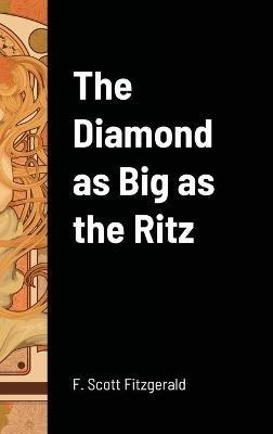 The Diamond as Big as the Ritz - F Scott Fitzgerald - cover