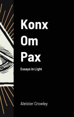 Konx Om Pax - Aleister Crowley - cover