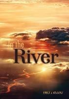 In The River: The River Revival in Australia - Erica Nugent - cover