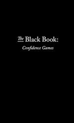 The Black Book: Confidence Games