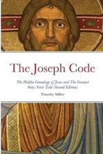 The Joseph Code (Second Edition): The Hidden Genealogy of Jesus