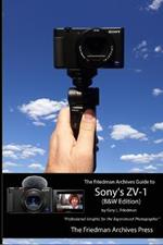 The Friedman Archives Guide to Sony's ZV-1 (B&W Edition)