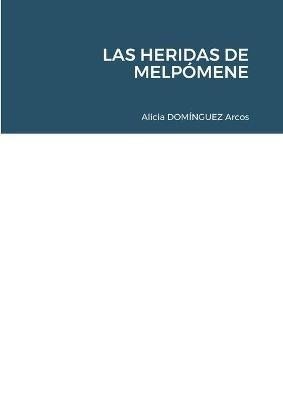 Las Heridas de Melpomene - Alicia Arcos - cover