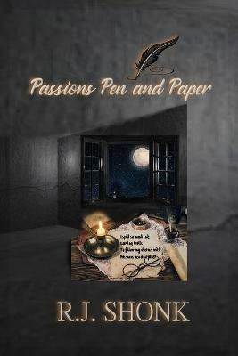 Passions Pen and Paper - R J Shonk - cover