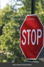 Stop & Think: Navigating Life's Most Serious Situations