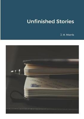 Unfinished Stories - James Morris - cover