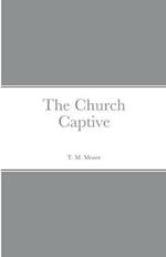 The Church Captive