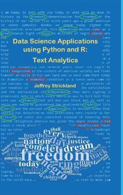 Data Science Applications using Python and R: Text Analytics - Jeffrey Strickland - cover