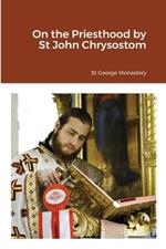 On the Priesthood by St John Chrysostom
