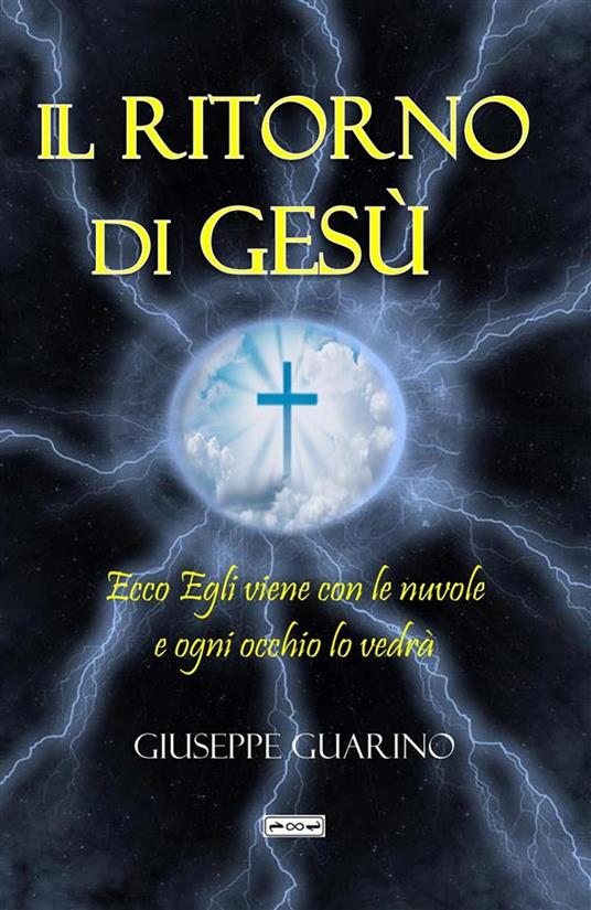 Il ritorno di Gesù - Giuseppe Guarino - ebook