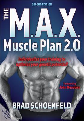 The M.A.X. Muscle Plan 2.0 - Brad J. Schoenfeld - cover