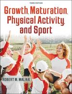 Growth, Maturation, Physical Activity, and Sport