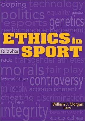 Ethics in Sport - William J J. Morgan - cover