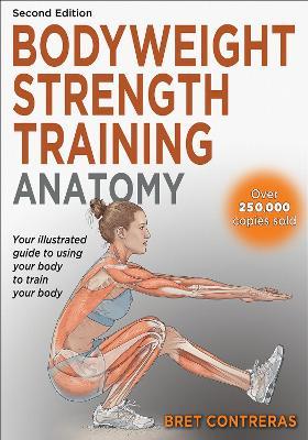 Bodyweight Strength Training Anatomy - Bret Contreras - cover
