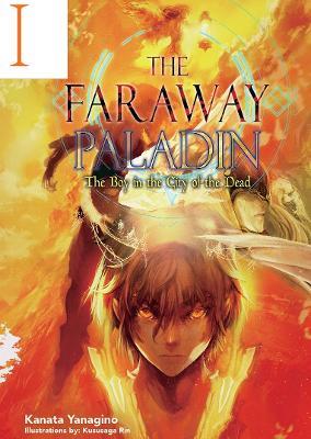 The Faraway Paladin: The Boy in the City of the Dead - Kanata Yanagino - cover
